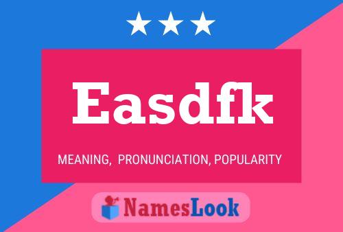 Easdfk Name Poster