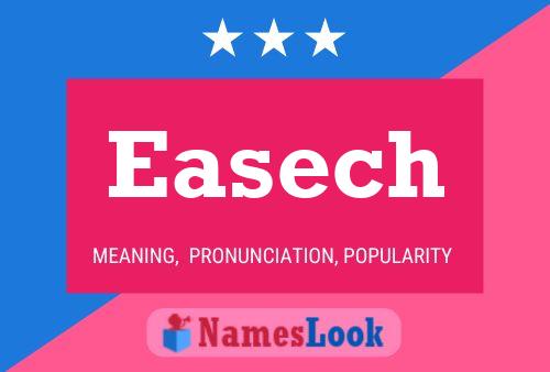 Easech Name Poster