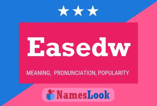 Easedw Name Poster