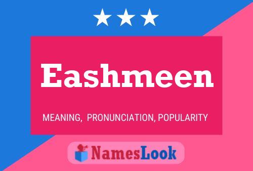 Eashmeen Name Poster