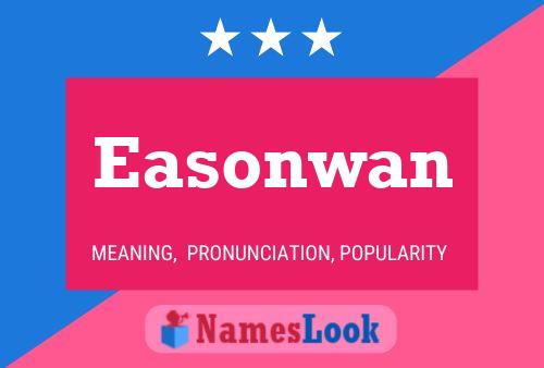 Easonwan Name Poster