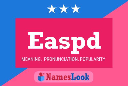 Easpd Name Poster