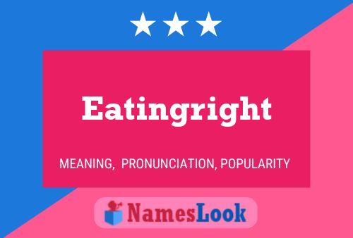 Eatingright Name Poster