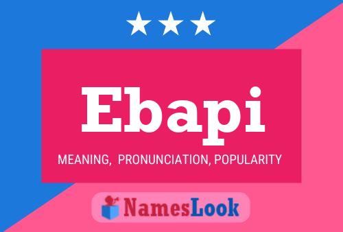 Ebapi Name Poster