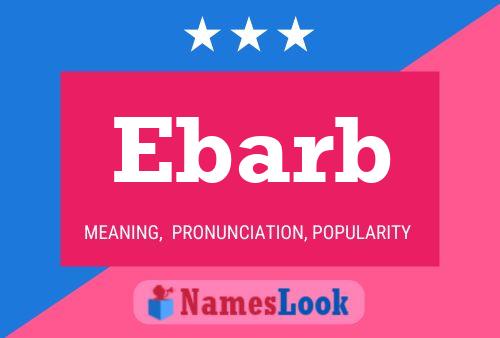 Ebarb Name Poster