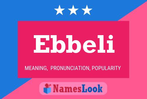 Ebbeli Name Poster