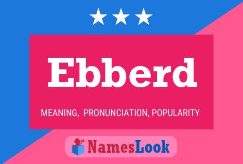 Ebberd Name Poster