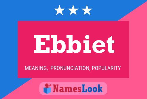 Ebbiet Name Poster