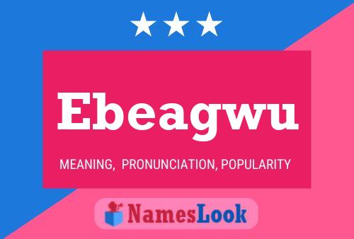 Ebeagwu Name Poster