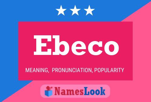 Ebeco Name Poster