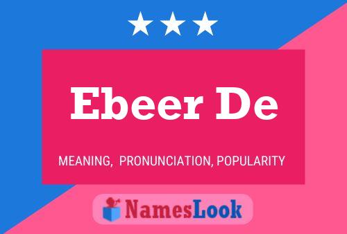 Ebeer De Name Poster