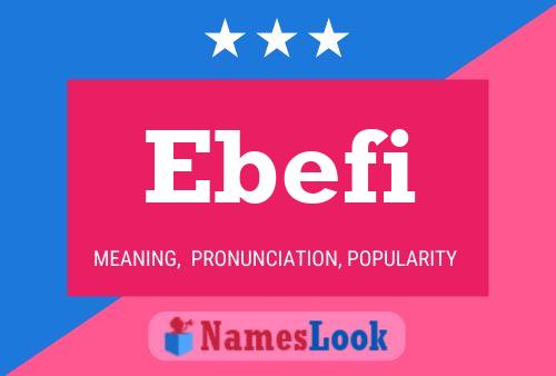 Ebefi Name Poster