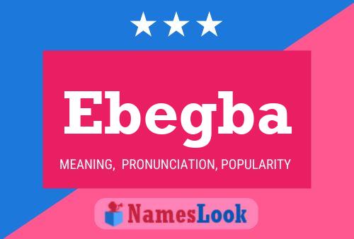 Ebegba Name Poster