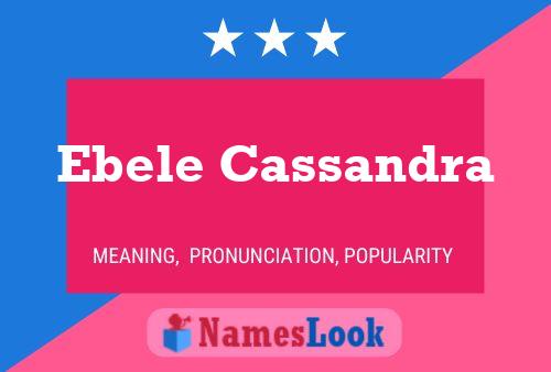 Ebele Cassandra Name Poster