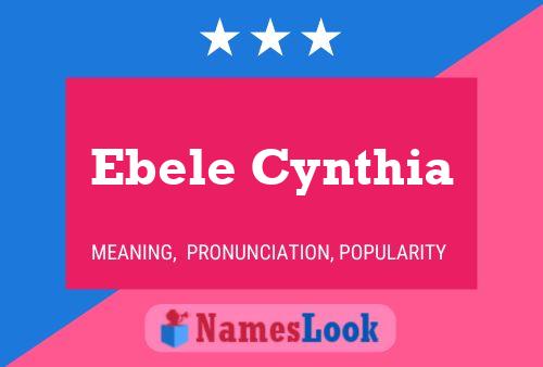 Ebele Cynthia Name Poster