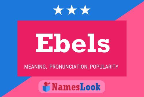 Ebels Name Poster