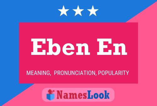 Eben En Name Poster