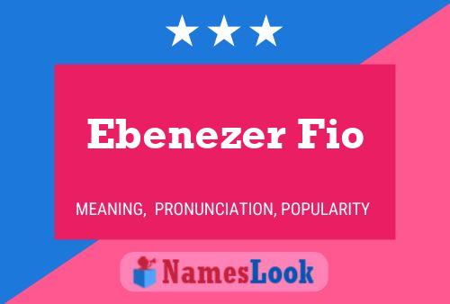 Ebenezer Fio Name Poster