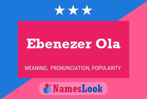 Ebenezer Ola Name Poster