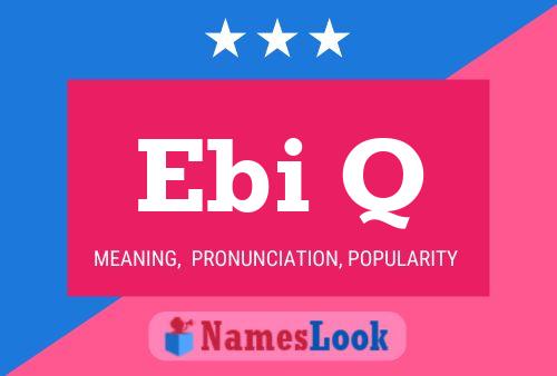 Ebi Q Name Poster