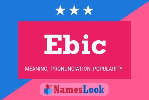 Ebic Name Poster