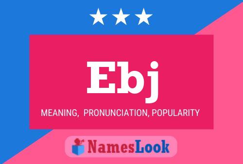 Ebj Name Poster