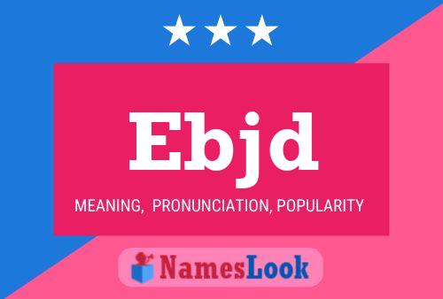 Ebjd Name Poster