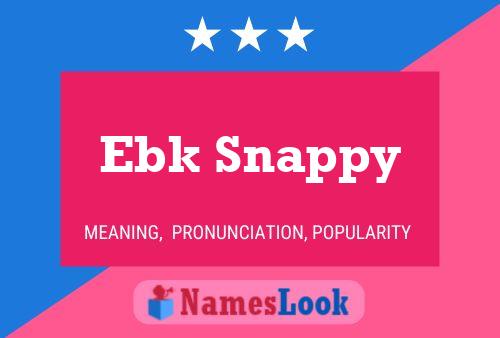 Ebk Snappy Name Poster