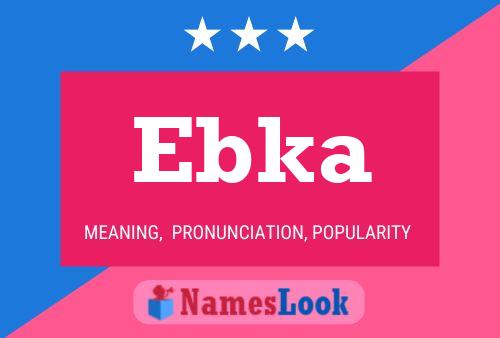 Ebka Name Poster