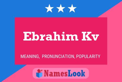 Ebrahim Kv Name Poster