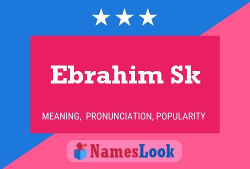 Ebrahim Sk Name Poster