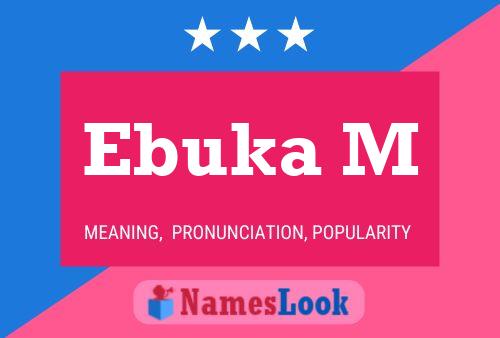 Ebuka M Name Poster