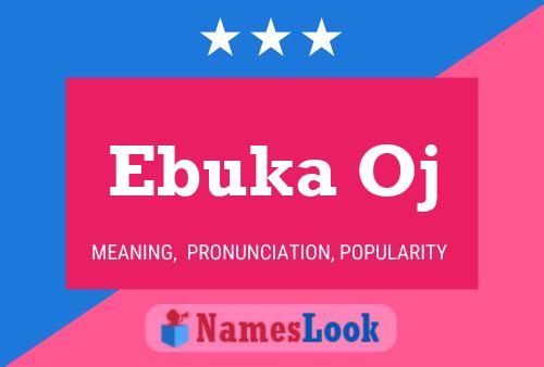 Ebuka Oj Name Poster