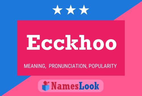 Ecckhoo Name Poster