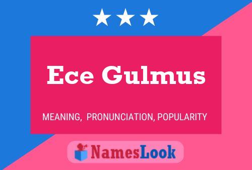 Ece Gulmus Name Poster