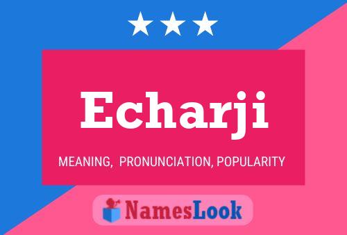 Echarji Name Poster