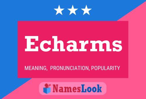 Echarms Name Poster