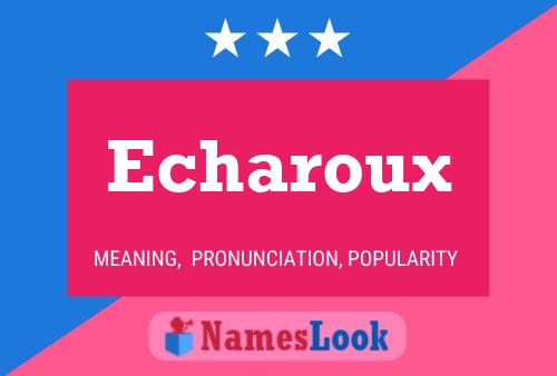 Echaroux Name Poster