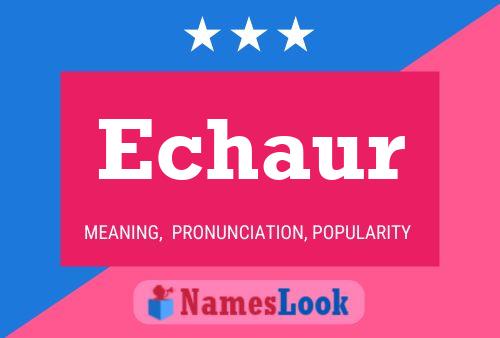 Echaur Name Poster