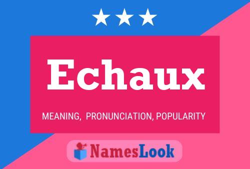 Echaux Name Poster