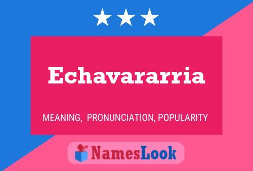 Echavararria Name Poster