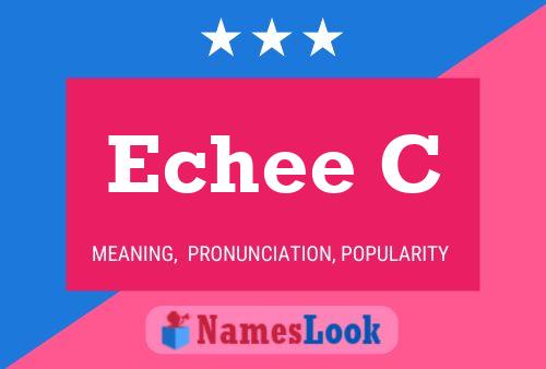 Echee C Name Poster