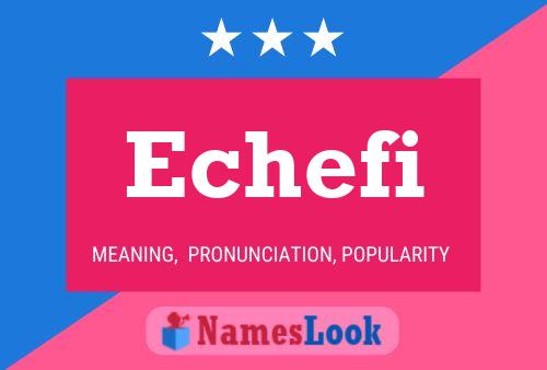 Echefi Name Poster