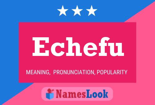 Echefu Name Poster