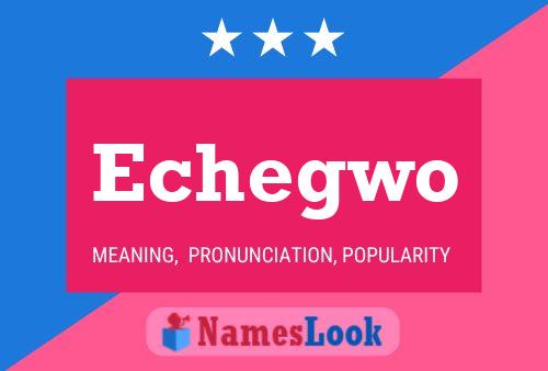 Echegwo Name Poster