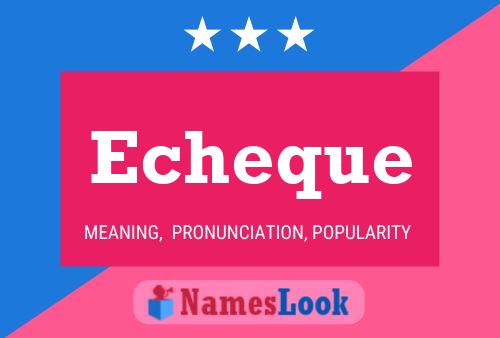 Echeque Name Poster