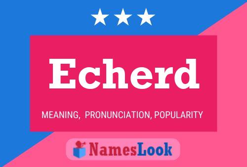 Echerd Name Poster