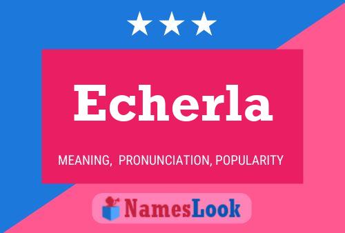 Echerla Name Poster