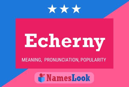 Echerny Name Poster