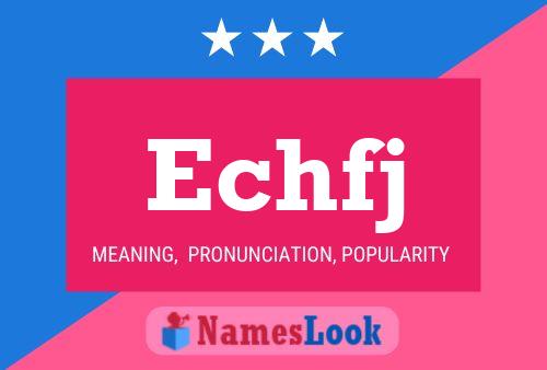 Echfj Name Poster